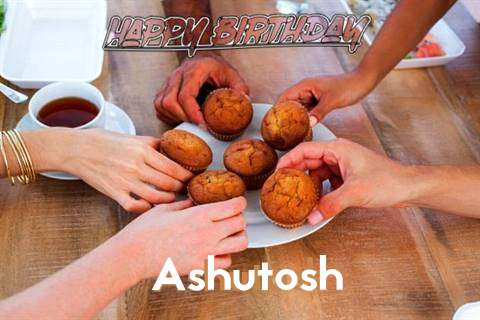 Happy Birthday Wishes for Ashutosh
