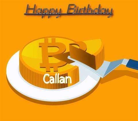 Happy Birthday Wishes for Callan