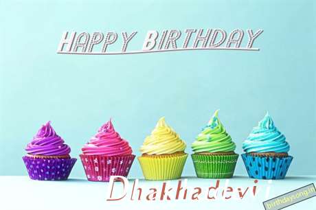 Birthday Images for Dhakhadevi