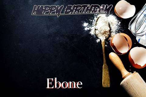 Birthday Wishes with Images of Ebone