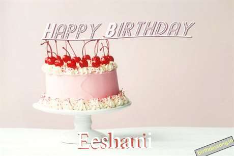 Happy Birthday to You Eeshani