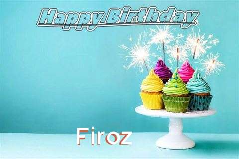 Happy Birthday Wishes for Firoz