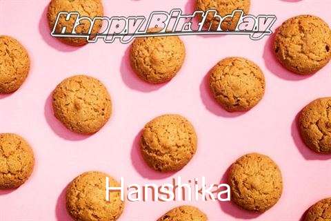 Happy Birthday Wishes for Hanshika