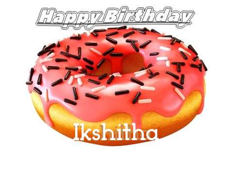 Happy Birthday to You Ikshitha