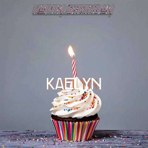 Happy Birthday to You Kaelyn