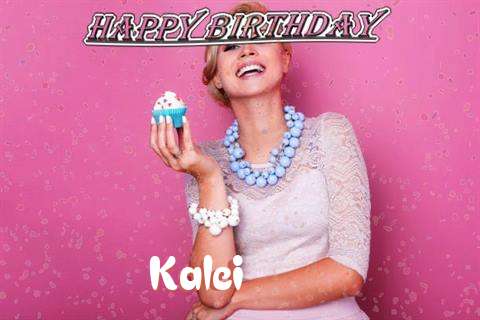 Happy Birthday Wishes for Kalei