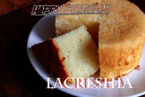 Happy Birthday to You Lacreshia