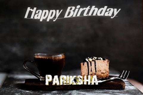 Happy Birthday Wishes for Pariksha