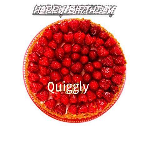 Happy Birthday to You Quiggly