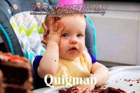 Happy Birthday Wishes for Quigman
