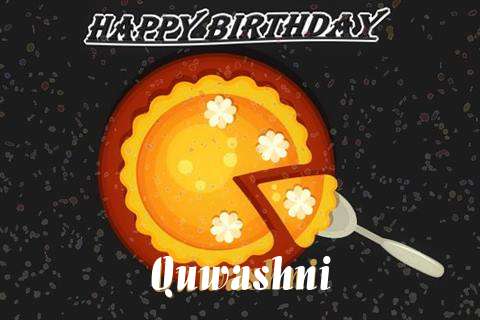 Quwashni Birthday Celebration