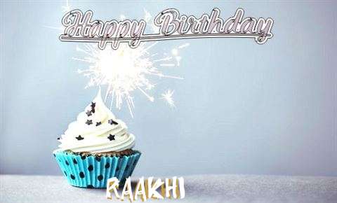 Happy Birthday to You Raakhi