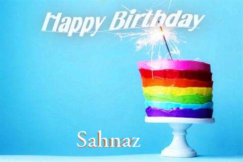 Happy Birthday Wishes for Sahnaz