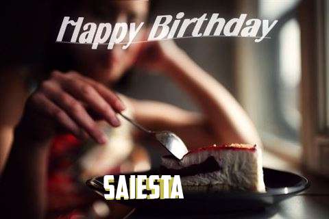 Happy Birthday Wishes for Saiesta