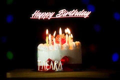 Birthday Wishes with Images of Tacara