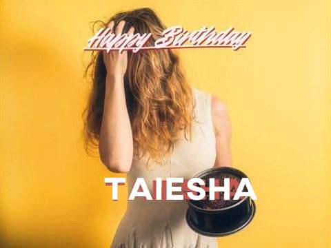 Happy Birthday Wishes for Taiesha
