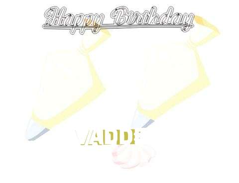Birthday Wishes with Images of Vadde