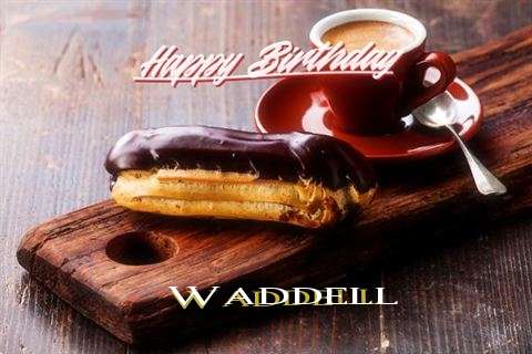 Happy Birthday Wishes for Waddell