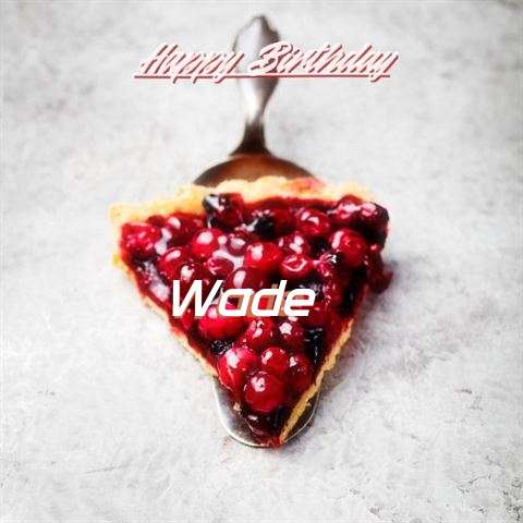 Happy Birthday to You Wade