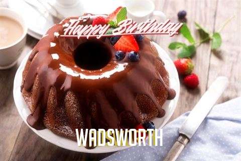 Happy Birthday Wishes for Wadsworth