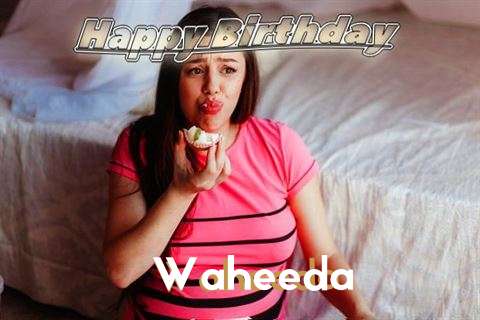 Happy Birthday to You Waheeda