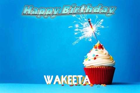 Happy Birthday to You Wakeeta