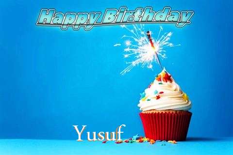 Happy Birthday to You Yusuf