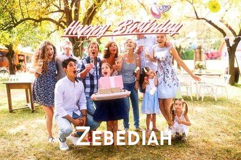 Happy Birthday Zebediah